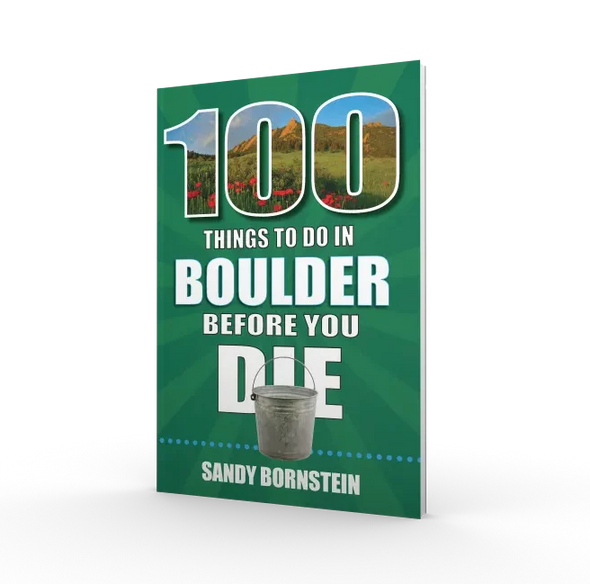 100 Things to Do in Boulder Before You Die