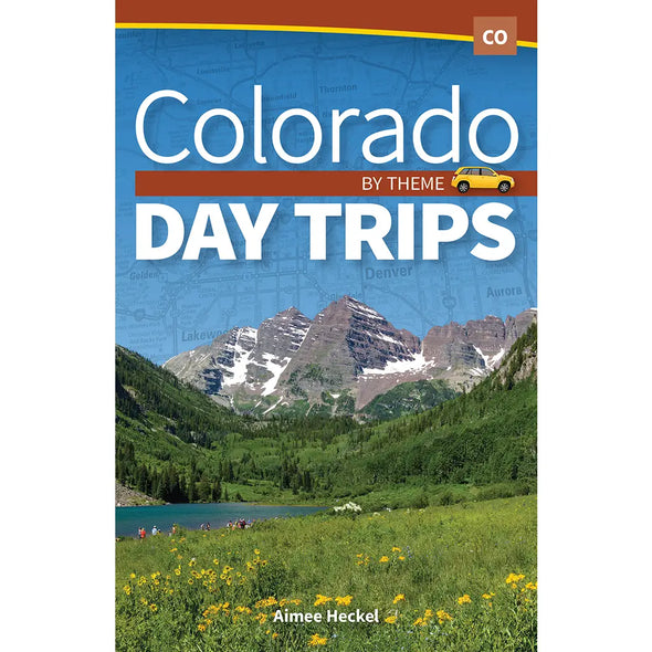 Colorado Day Trips By Theme