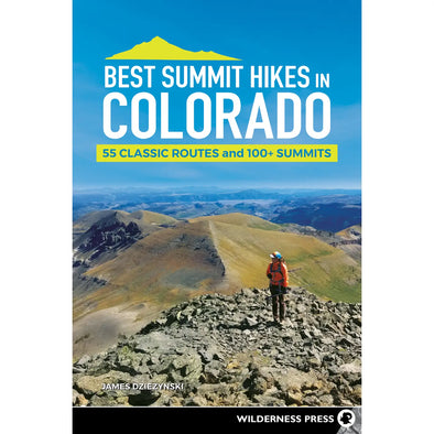 Best Summit Hikes in Colorado 3rd Edition