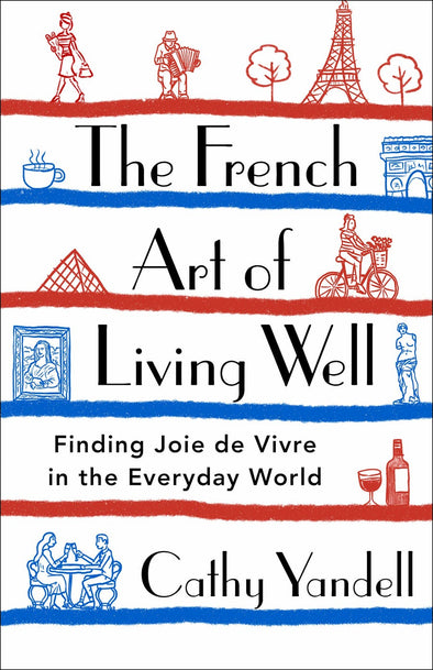 The French Art of Living Well