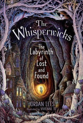 The Whisperwicks -The Labyrinth of Lost and Found